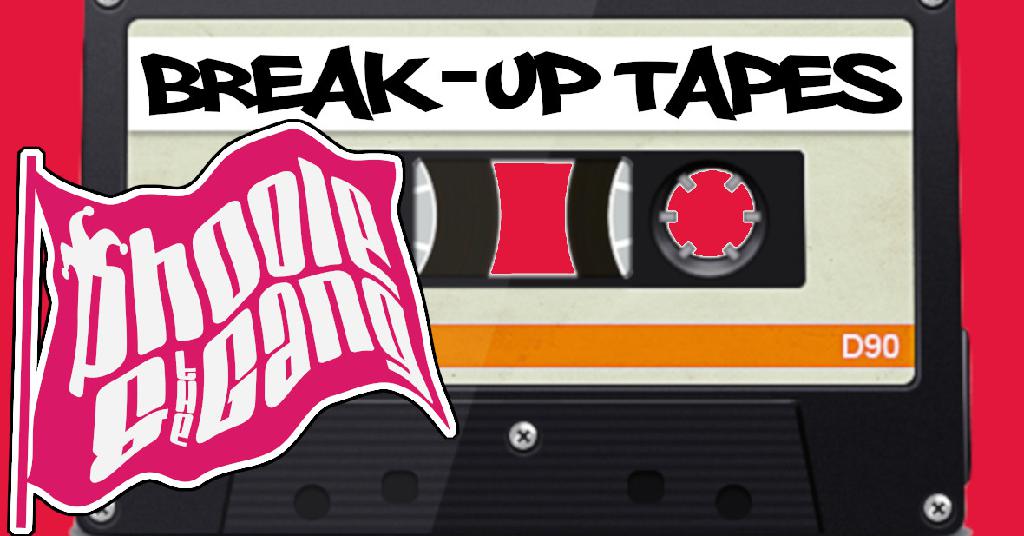 Phoole and the Gang Show #301  |  Break-Up Tapes Show!  |  14 Feb 2020