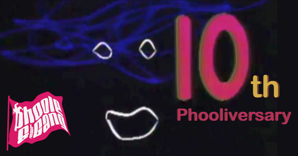 10th Phooliversary! Phoole and the Gang 447