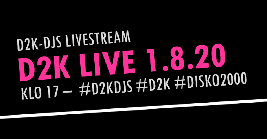 D2K-DJ's LIVE 1.8.2020