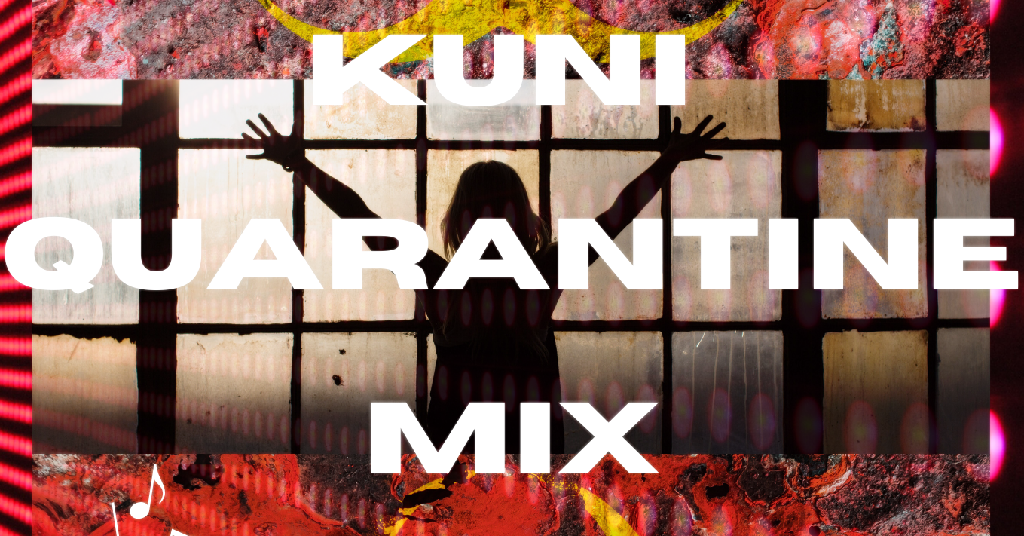 Kuni Quarantine