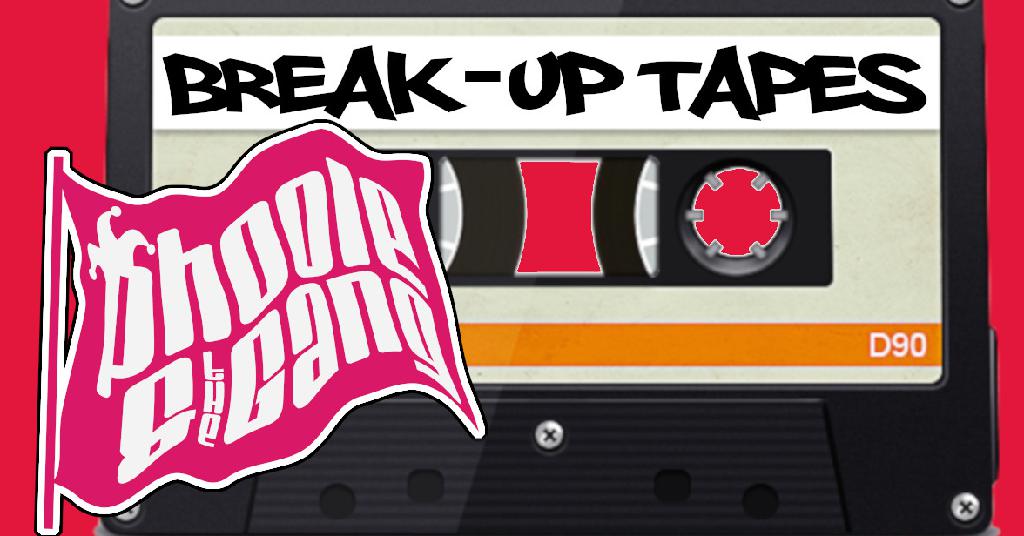 Break Up Tapes! Phoole and the Gang 389