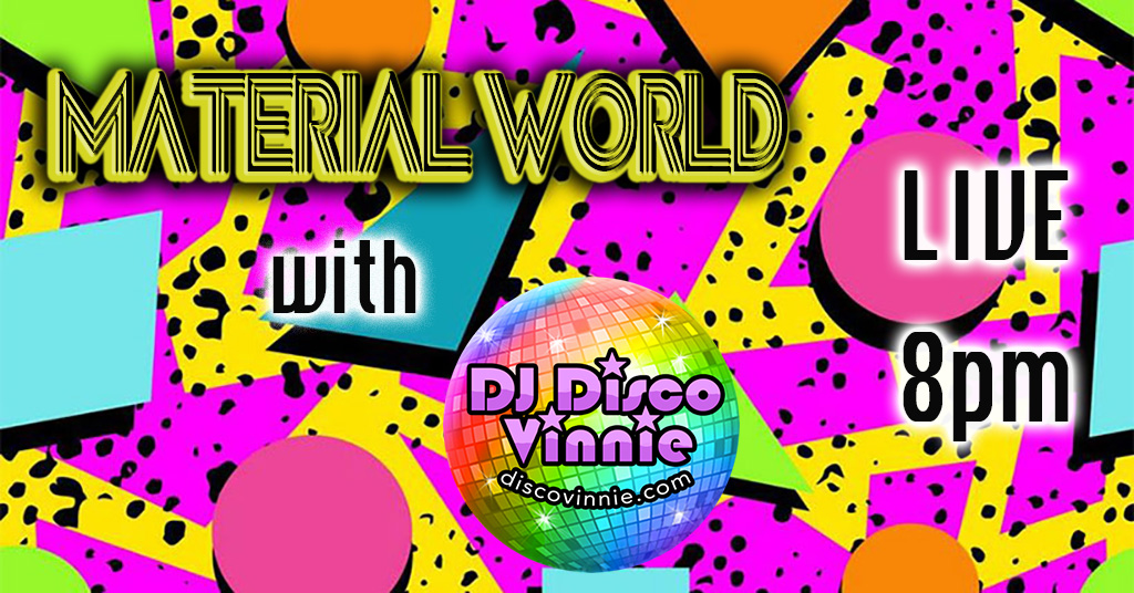 Material World 80's Night 042420