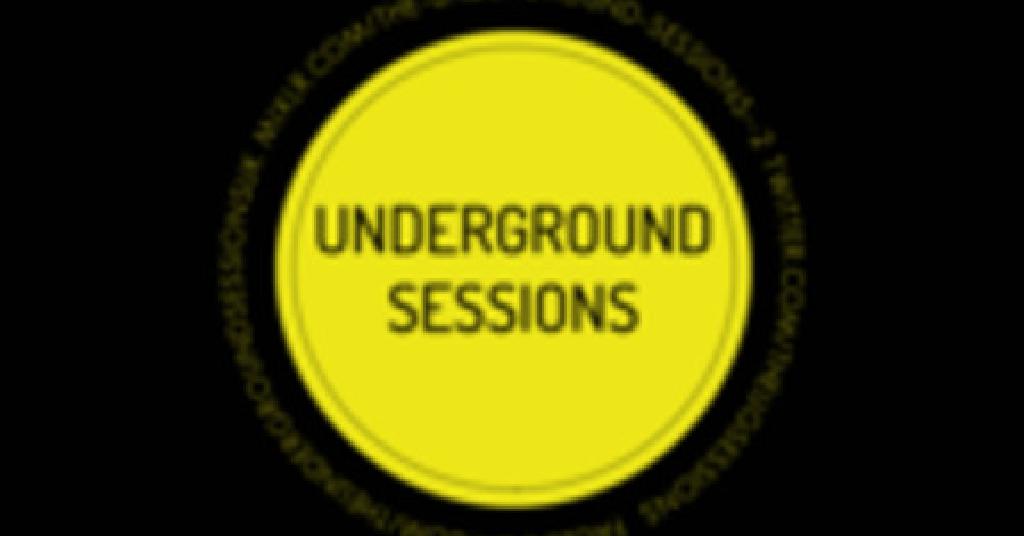 UNDERGROUND SESSIONS
