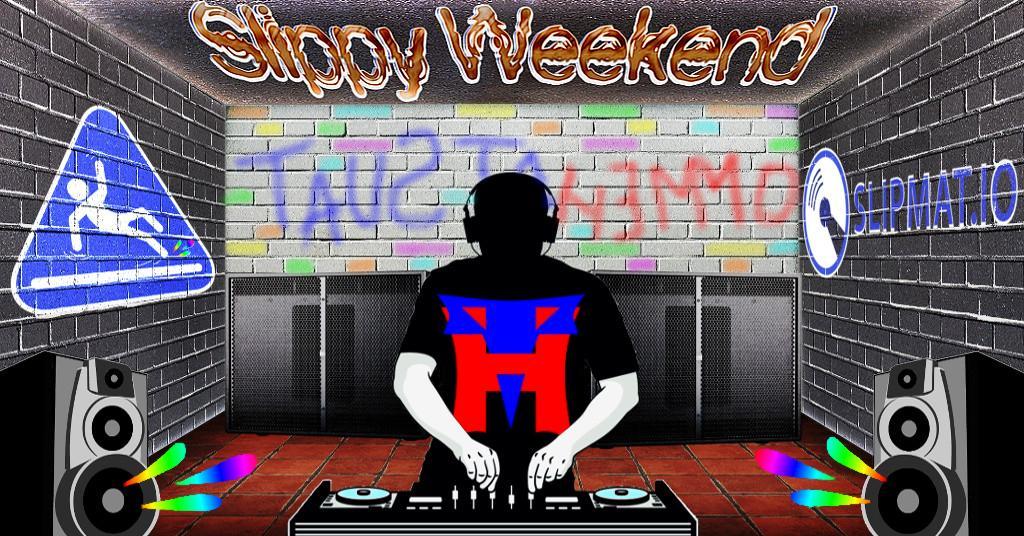 Slippy Weekend - Taustahemmo