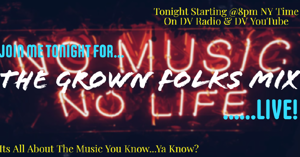 The Grown Folks Mix Live