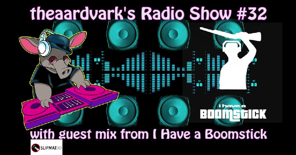 theaardvark's Radio Show #32 20200614