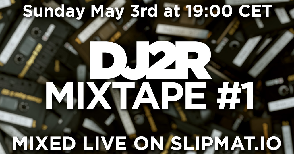 DJ2R MIXTAPE #1