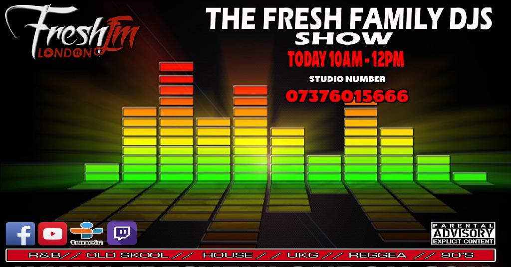 The Fresh Family djs show