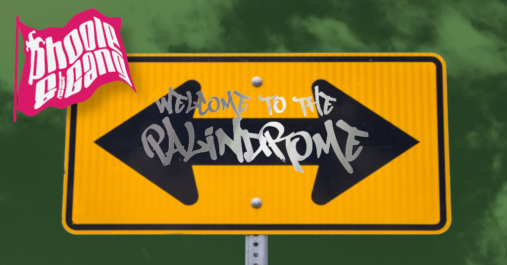 Phoole & the Gang 373 - Welcome to the Palindrome