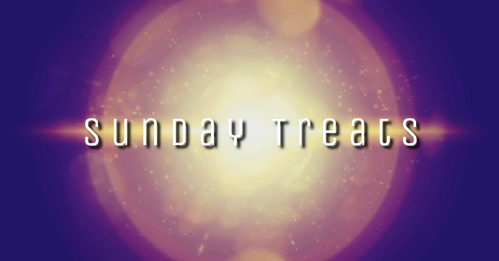 Sunday Treats #079