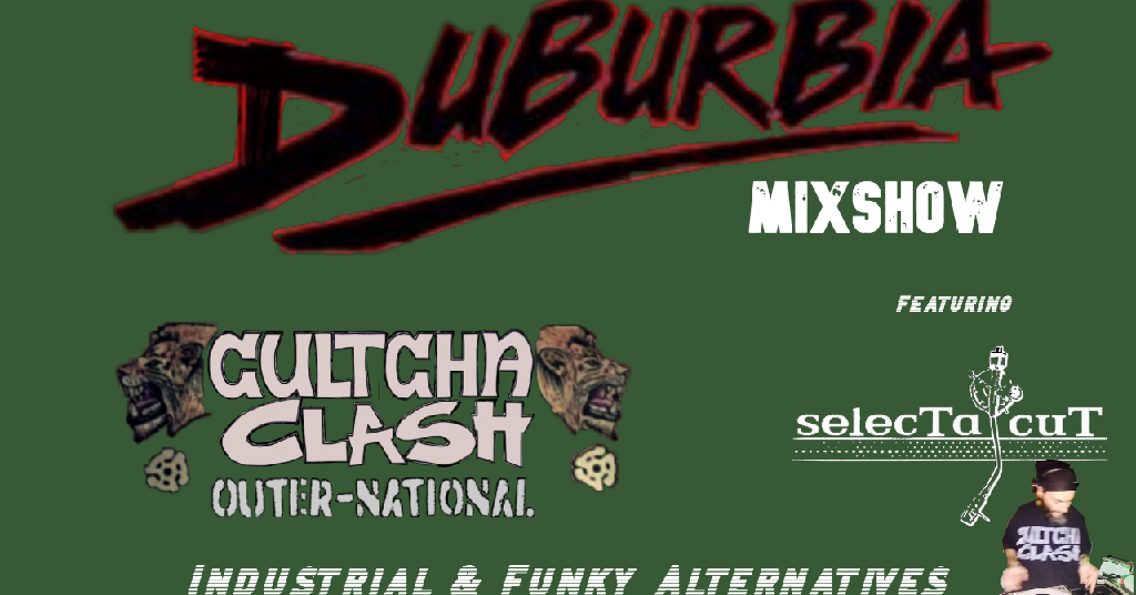 Duburbia MixShow Industrial & Funky Alternatives Edition