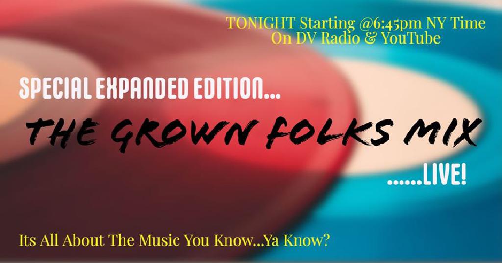 The Grown Folks Mix LIVE!