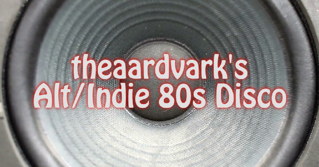 theaardvark's Radio Show #31 Alt/Indie Disco