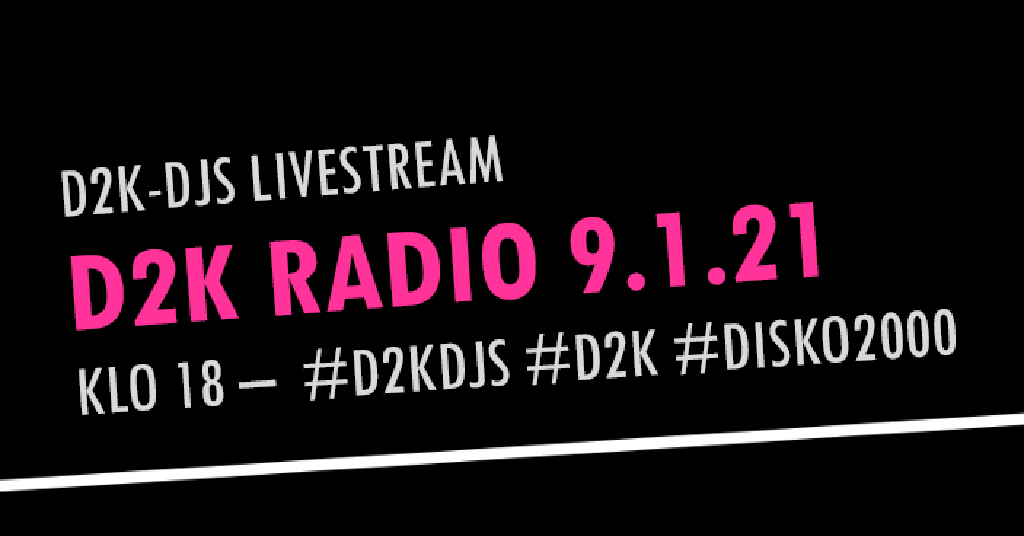 D2K RADIO 9.1.21