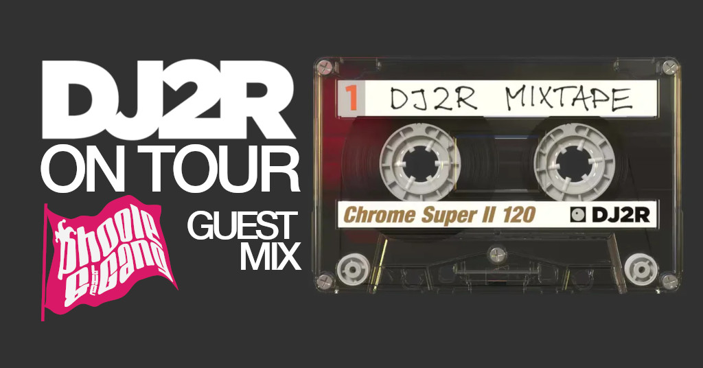 DJ2R on TOUR - Guest Mix! Phoole and the Gang 463