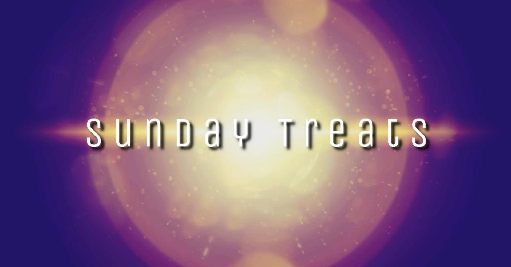 Sunday Treats #085