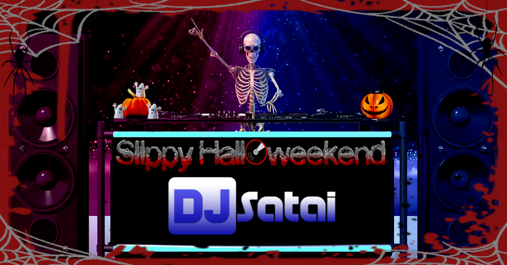 Slippy Hall0weekend - Satai