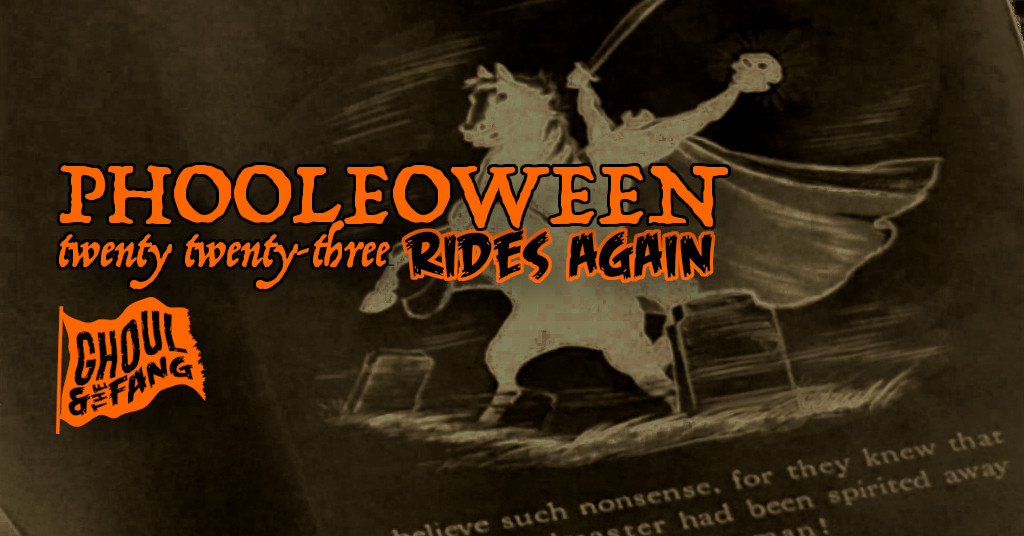 Phooleoween 2023 Rides Again! Phoole and the Gang 459