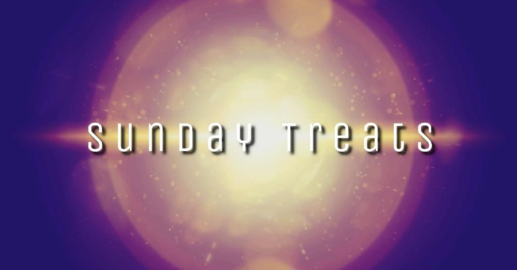 Sunday Treats #082