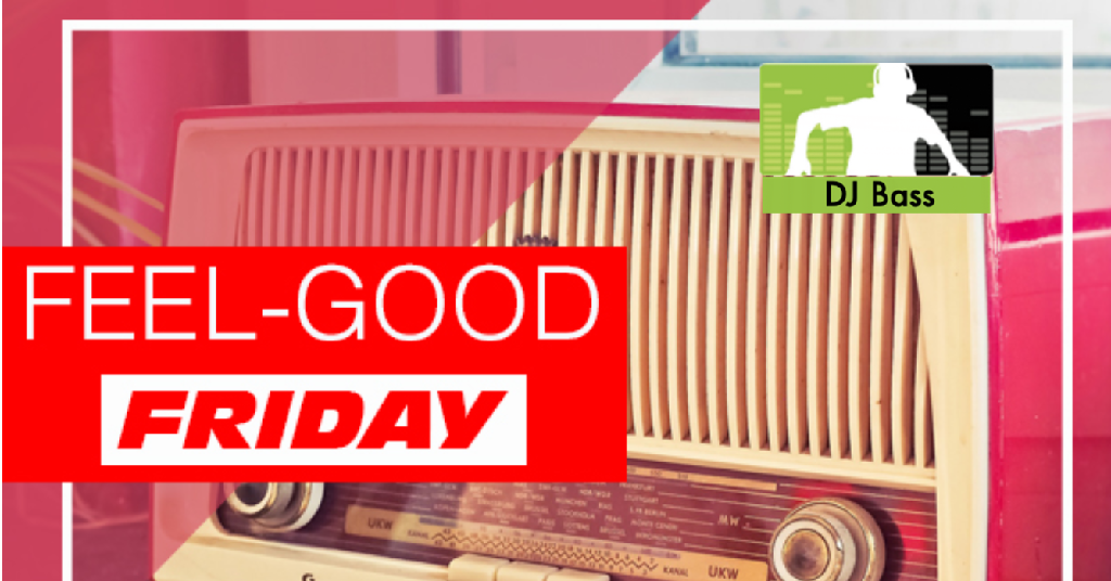 FEEL GOOD FRIDAY