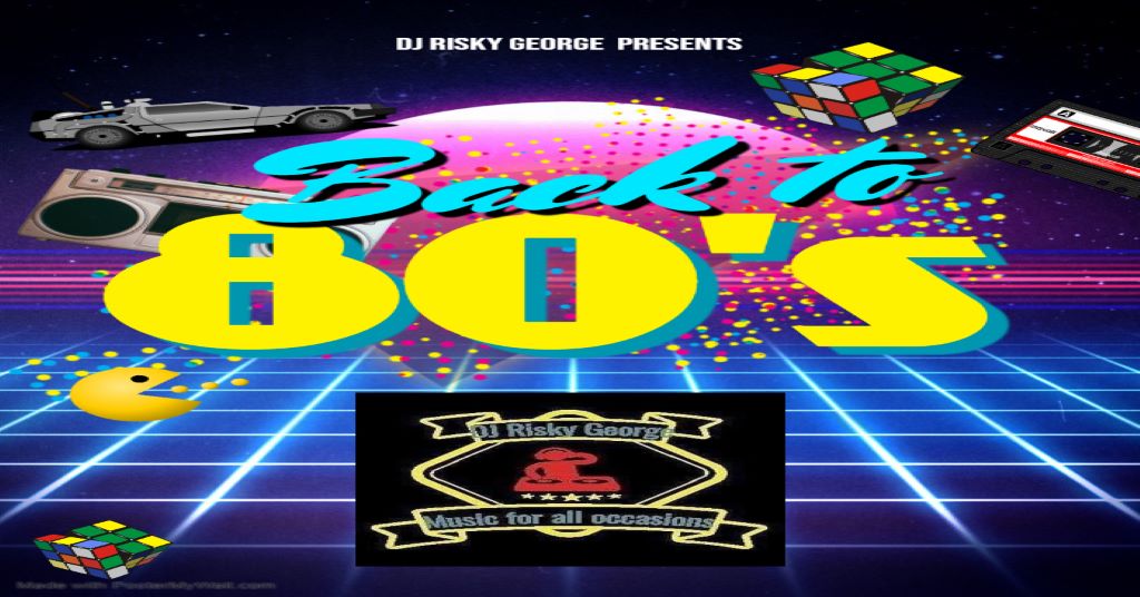 80'swith DJ Risky George