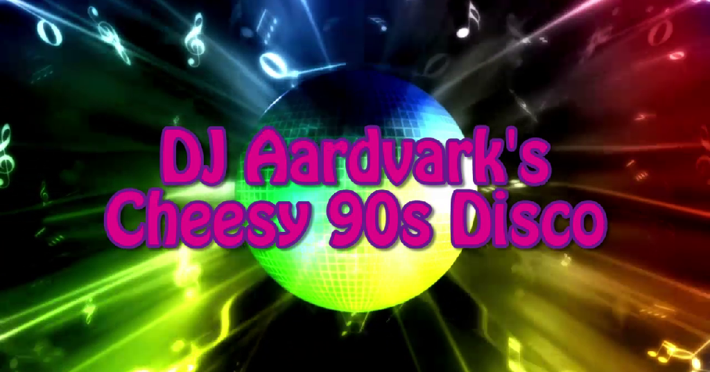 theaardvark's Radio Show #36 Cheesy 90s Disco